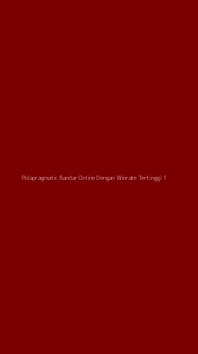 Tampilan Antarmuka Aplikasi Polapragmatic Bandar Online Dengan Winrate Tertinggi - 1