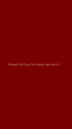 Tampilan Antarmuka Aplikasi Polawin138 Situs Slot Modal Awal Kecil - 4