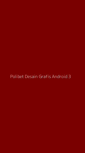 Tampilan Antarmuka Aplikasi Polibet Desain Grafis Android - 3