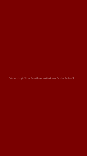 Tampilan Antarmuka Aplikasi Polototo Login Situs Resmi Layanan Customer Service 24jam - 3