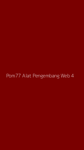 Tampilan Antarmuka Aplikasi Pom77 Alat Pengembang Web - 4