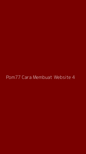 Tampilan Antarmuka Aplikasi Pom77 Cara Membuat Website - 4