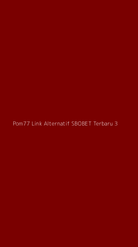 Tampilan Antarmuka Aplikasi Pom77 Link Alternatif Sbobet Terbaru - 3