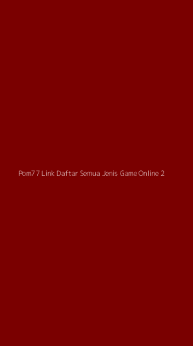 Tampilan Antarmuka Aplikasi Pom77 Link Daftar Semua Jenis Game Online - 2