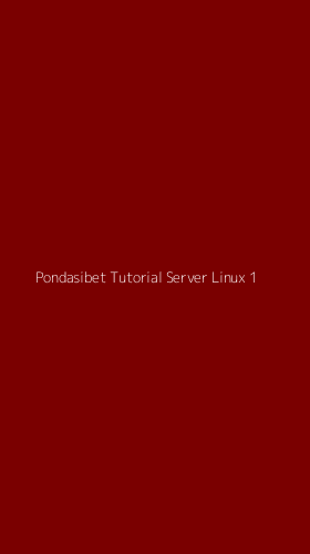 Tampilan Antarmuka Aplikasi Pondasibet Tutorial Server Linux - 1