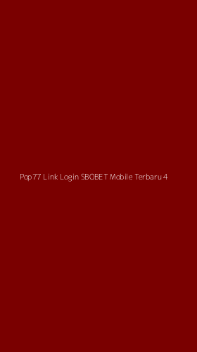 Tampilan Antarmuka Aplikasi Pop77 Link Login Sbobet Mobile Terbaru - 4