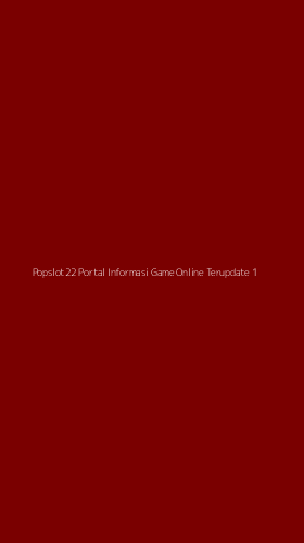 Tampilan Antarmuka Aplikasi Popslot22 Portal Informasi Game Online Terupdate - 1