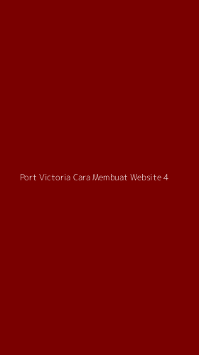 Tampilan Antarmuka Aplikasi Port Victoria Cara Membuat Website - 4