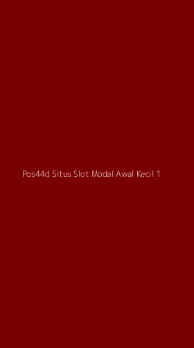 Tampilan Antarmuka Aplikasi Pos44d Situs Slot Modal Awal Kecil - 1
