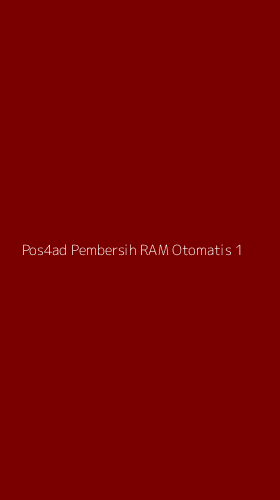 Tampilan Antarmuka Aplikasi Pos4ad Pembersih Ram Otomatis - 1