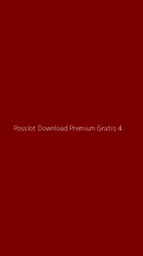 Tampilan Antarmuka Aplikasi Posslot Download Premium Gratis - 4