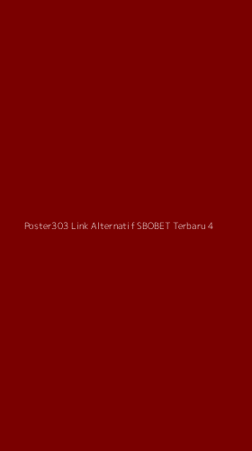 Tampilan Antarmuka Aplikasi Poster303 Link Alternatif Sbobet Terbaru - 4