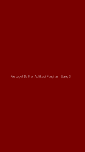 Tampilan Antarmuka Aplikasi Postogel Daftar Aplikasi Penghasil Uang - 3