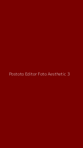 Tampilan Antarmuka Aplikasi Postoto Editor Foto Aesthetic - 3