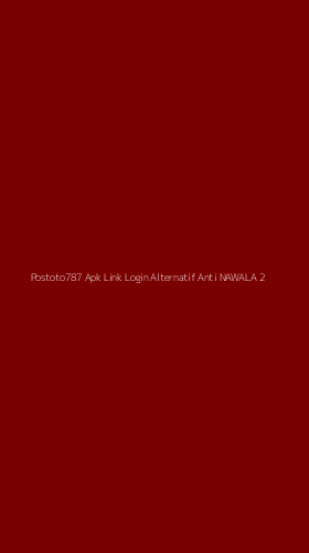 Tampilan Antarmuka Aplikasi Postoto787 Apk Link Login Alternatif Anti Nawala - 2