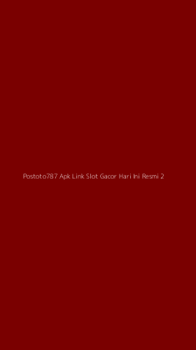 Tampilan Antarmuka Aplikasi Postoto787 Apk Link Slot Gacor Hari Ini Resmi - 2