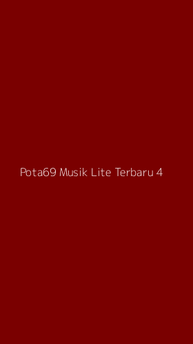 Tampilan Antarmuka Aplikasi Pota69 Musik Lite Terbaru - 4