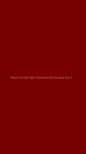 Tampilan Antarmuka Aplikasi Power 4d Slot Agen Roulette Online Uang Asli - 1