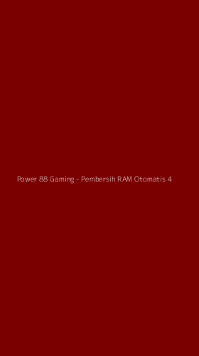 Tampilan Antarmuka Aplikasi Power 88 Gaming - Pembersih RAM Otomatis - 4