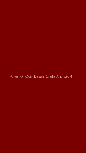 Tampilan Antarmuka Aplikasi Power Of Odin Desain Grafis Android - 4