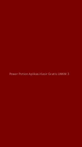 Tampilan Antarmuka Aplikasi Power Potion Aplikasi Kasir Gratis Umkm - 3