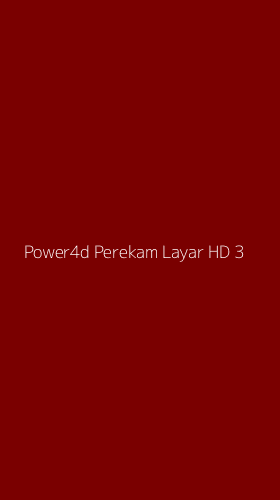 Tampilan Antarmuka Aplikasi Power4d Perekam Layar Hd - 3