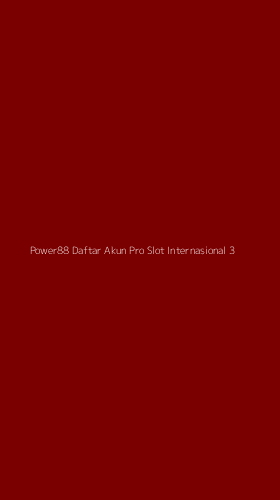 Tampilan Antarmuka Aplikasi Power88 Daftar Akun Pro Slot Internasional - 3