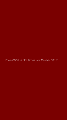 Tampilan Antarmuka Aplikasi Power88 Situs Slot Bonus New Member 100 - 2