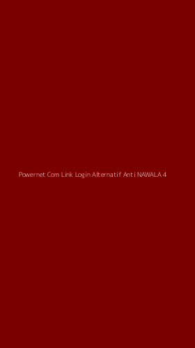 Tampilan Antarmuka Aplikasi Powernet Com Link Login Alternatif Anti Nawala - 4