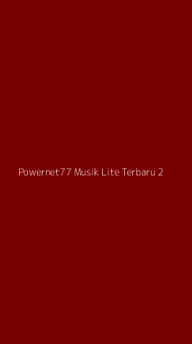 Tampilan Antarmuka Aplikasi Powernet77 Musik Lite Terbaru - 2