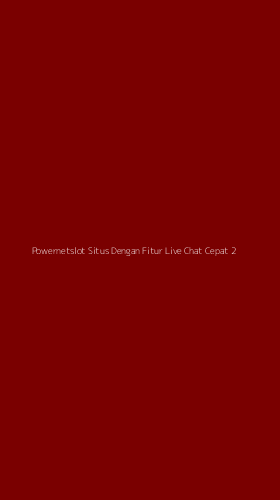 Tampilan Antarmuka Aplikasi Powernetslot Situs Dengan Fitur Live Chat Cepat - 2