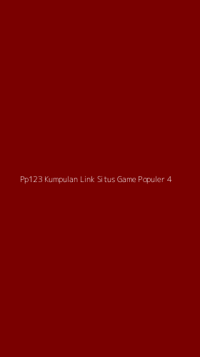 Tampilan Antarmuka Aplikasi Pp123 Kumpulan Link Situs Game Populer - 4