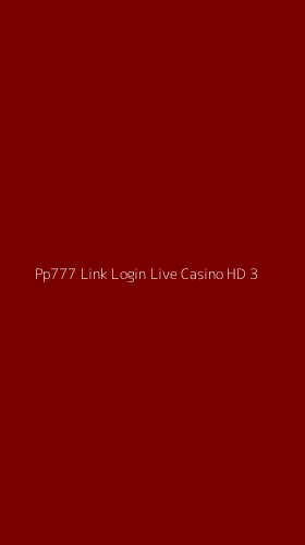 Tampilan Antarmuka Aplikasi Pp777 Link Login Live Casino Hd - 3