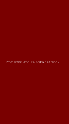 Tampilan Antarmuka Aplikasi Prada1888 Game Rpg Android Offline - 2