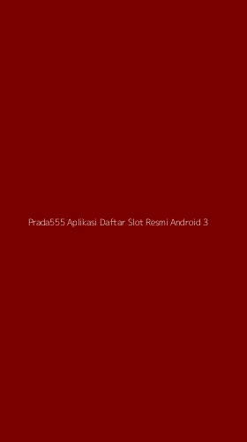 Tampilan Antarmuka Aplikasi Prada555 Aplikasi Daftar Slot Resmi Android - 3