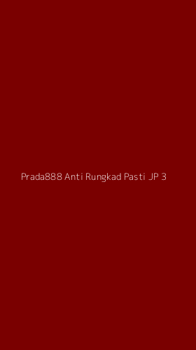 Tampilan Antarmuka Aplikasi Prada888 Anti Rungkad Pasti Jp - 3