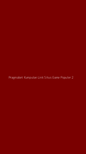 Tampilan Antarmuka Aplikasi Pragmabet Kumpulan Link Situs Game Populer - 2