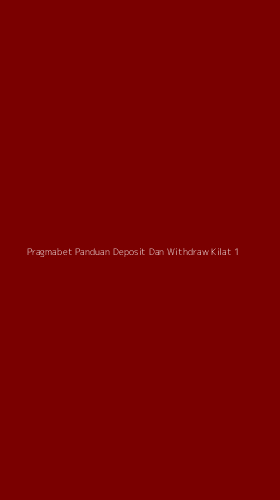 Tampilan Antarmuka Aplikasi Pragmabet Panduan Deposit Dan Withdraw Kilat - 1