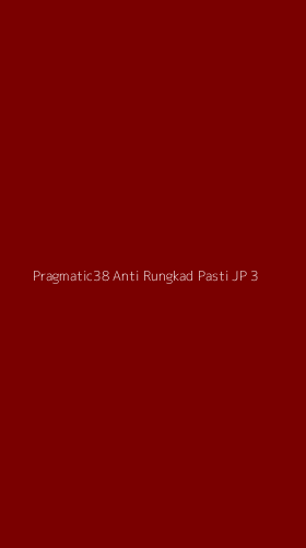 Tampilan Antarmuka Aplikasi Pragmatic38 Anti Rungkad Pasti Jp - 3