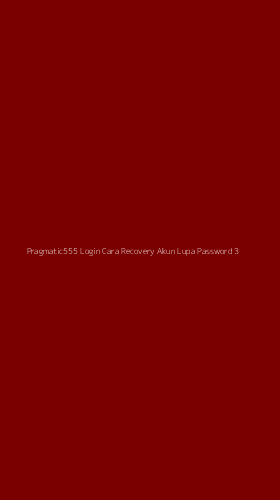 Tampilan Antarmuka Aplikasi Pragmatic555 Login Cara Recovery Akun Lupa Password - 3