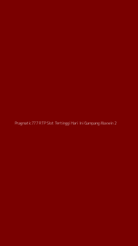 Tampilan Antarmuka Aplikasi Pragmatic777 Rtp Slot Tertinggi Hari Ini Gampang Maxwin - 2