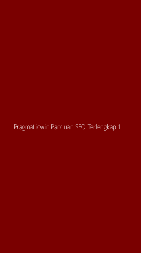 Tampilan Antarmuka Aplikasi Pragmaticwin Panduan Seo Terlengkap - 1