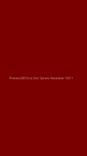 Tampilan Antarmuka Aplikasi Pramatic88 Situs Slot Garansi Kekalahan 100 - 1
