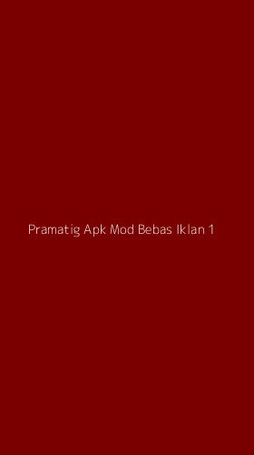 Tampilan Antarmuka Aplikasi Pramatig Apk Mod Bebas Iklan - 1