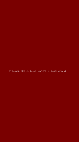 Tampilan Antarmuka Aplikasi Pramatik Daftar Akun Pro Slot Internasional - 4