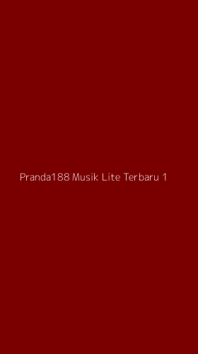 Tampilan Antarmuka Aplikasi Pranda188 Musik Lite Terbaru - 1