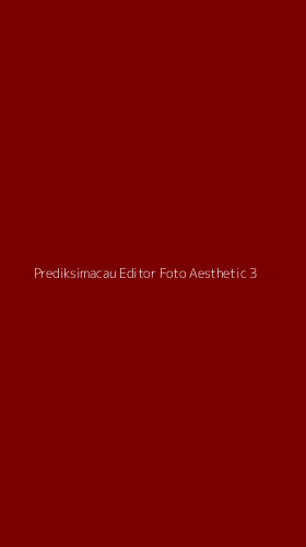 Tampilan Antarmuka Aplikasi Prediksimacau Editor Foto Aesthetic - 3
