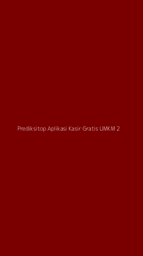 Tampilan Antarmuka Aplikasi Prediksitop Aplikasi Kasir Gratis Umkm - 2