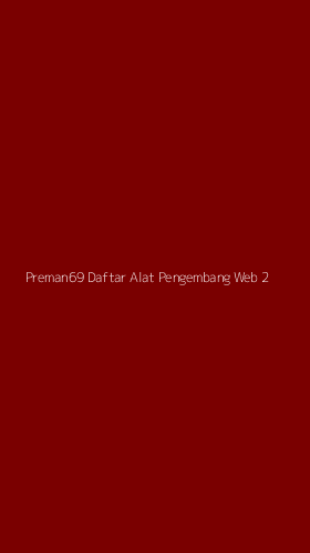 Tampilan Antarmuka Aplikasi Preman69 Daftar Alat Pengembang Web - 2