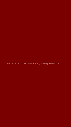 Tampilan Antarmuka Aplikasi Preman69 Slot Online Cara Recovery Akun Lupa Password - 1